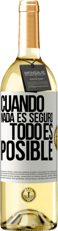 29,95 € | Vino Blanco Edición WHITE Cuando nada es seguro, todo es posible Etiqueta Blanca. Etiqueta personalizable Vino joven Cosecha 2023 Verdejo