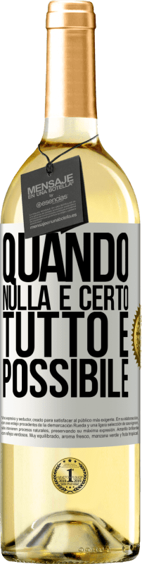 29,95 € | Vino bianco Edizione WHITE Quando nulla è certo, tutto è possibile Etichetta Bianca. Etichetta personalizzabile Vino giovane Raccogliere 2024 Verdejo