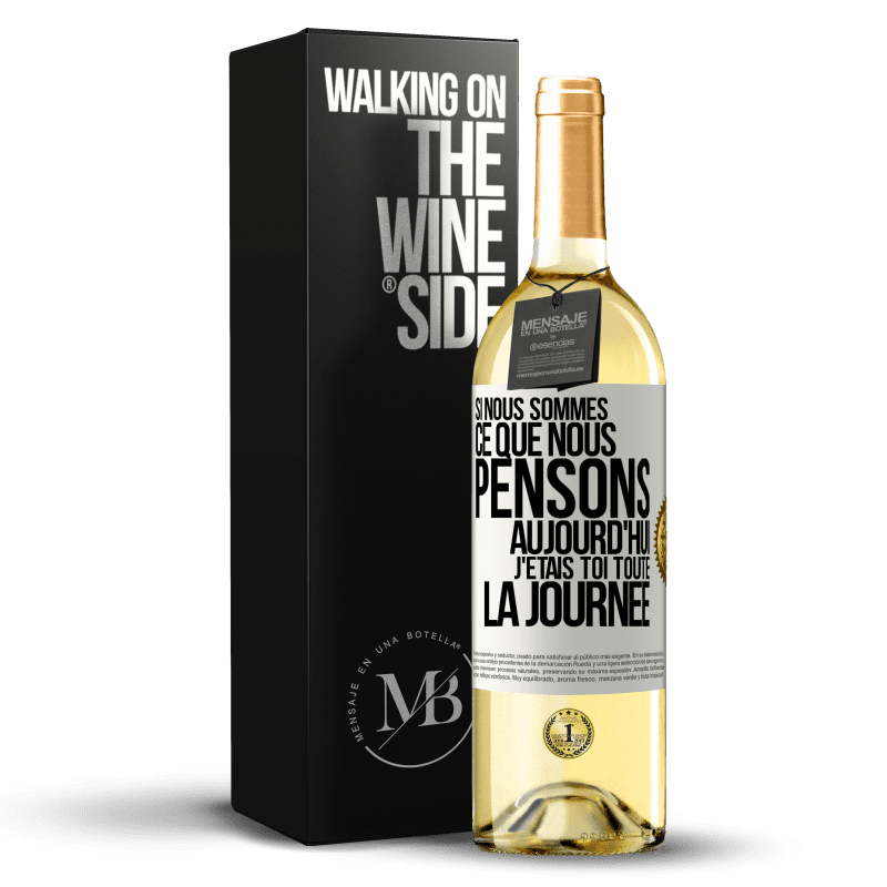 29,95 € Envoi gratuit | Vin blanc Édition WHITE Si nous sommes ce que nous pensons, aujourd'hui j'étais toi toute la journée Étiquette Blanche. Étiquette personnalisable Vin jeune Récolte 2023 Verdejo