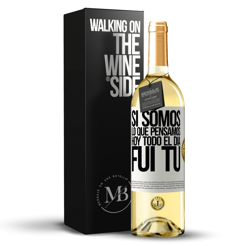 29,95 € Envío gratis | Vino Blanco Edición WHITE Si somos lo que pensamos, hoy todo el día fui tú Etiqueta Blanca. Etiqueta personalizable Vino joven Cosecha 2024 Verdejo