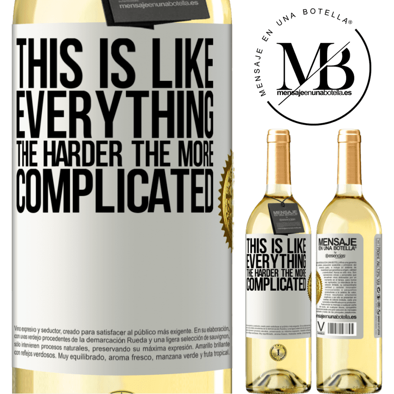29,95 € Free Shipping | White Wine WHITE Edition This is like everything, the harder, the more complicated White Label. Customizable label Young wine Harvest 2022 Verdejo