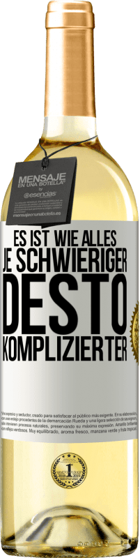 29,95 € | Weißwein WHITE Ausgabe Es ist wie alles, je schwieriger, desto komplizierter Weißes Etikett. Anpassbares Etikett Junger Wein Ernte 2024 Verdejo