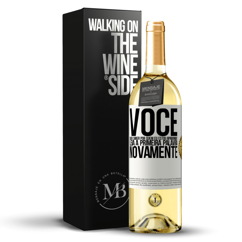 29,95 € Envio grátis | Vinho branco Edição WHITE você quer saber por quem eu estou apaixonada? Leia a primeira palavra novamente Etiqueta Branca. Etiqueta personalizável Vinho jovem Colheita 2024 Verdejo