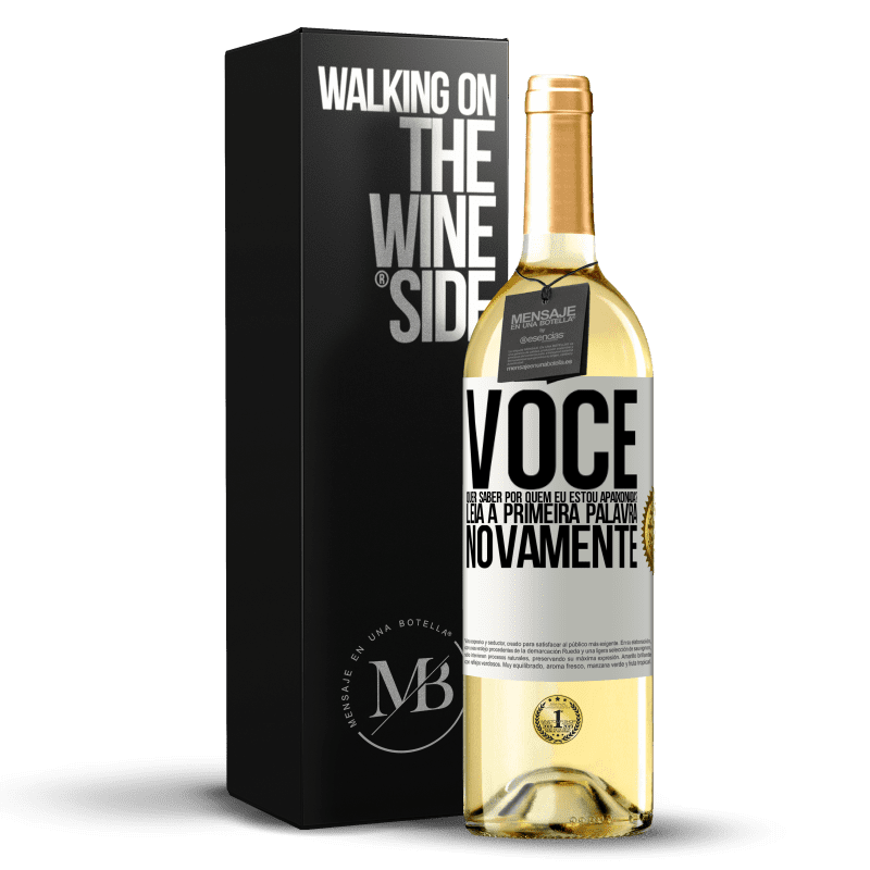29,95 € Envio grátis | Vinho branco Edição WHITE você quer saber por quem eu estou apaixonada? Leia a primeira palavra novamente Etiqueta Branca. Etiqueta personalizável Vinho jovem Colheita 2025 Verdejo
