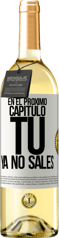 29,95 € Envío gratis | Vino Blanco Edición WHITE En el próximo capítulo, tú ya no sales Etiqueta Blanca. Etiqueta personalizable Vino joven Cosecha 2024 Verdejo