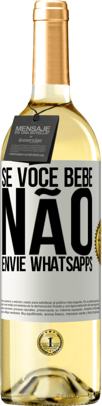 29,95 € | Vinho branco Edição WHITE Se você bebe, não envie whatsapps Etiqueta Branca. Etiqueta personalizável Vinho jovem Colheita 2024 Verdejo