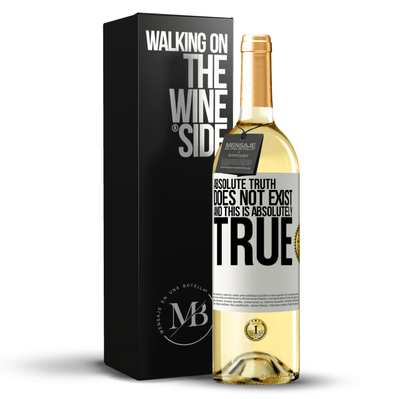29,95 € Бесплатная доставка | Белое вино Издание WHITE Абсолютной правды не существует ... и это абсолютно верно Белая этикетка. Настраиваемая этикетка Молодое вино Урожай 2023 Verdejo