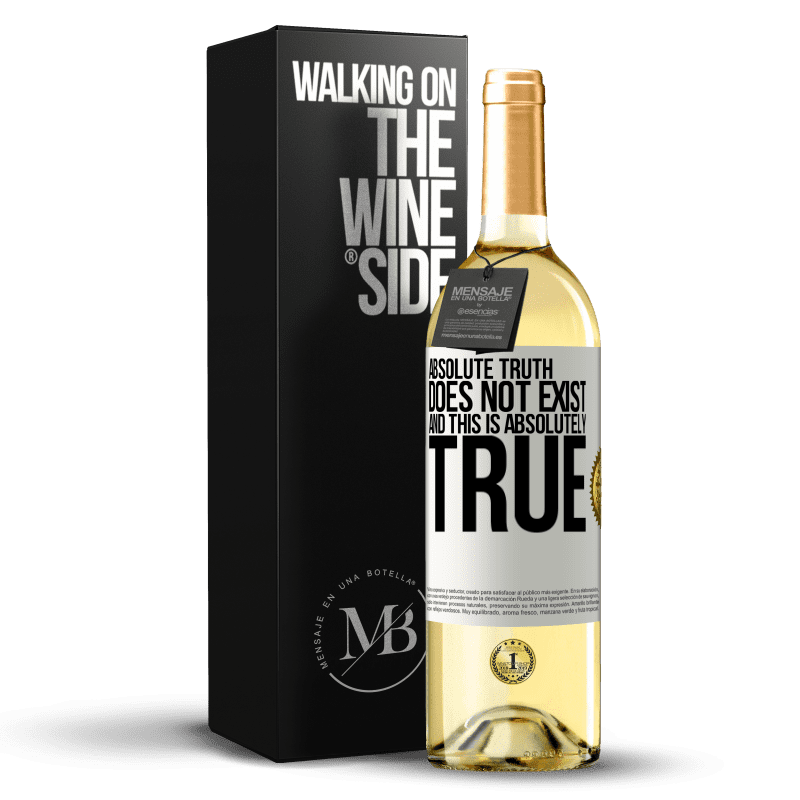 29,95 € Free Shipping | White Wine WHITE Edition Absolute truth does not exist ... and this is absolutely true White Label. Customizable label Young wine Harvest 2024 Verdejo