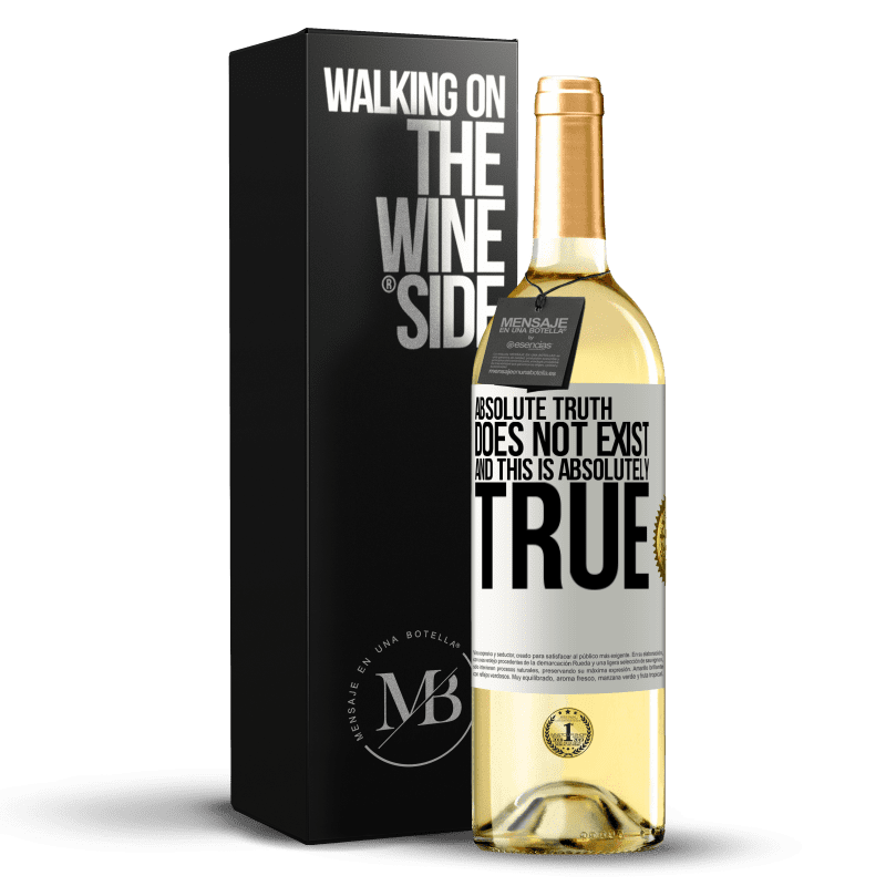 29,95 € Free Shipping | White Wine WHITE Edition Absolute truth does not exist ... and this is absolutely true White Label. Customizable label Young wine Harvest 2025 Verdejo