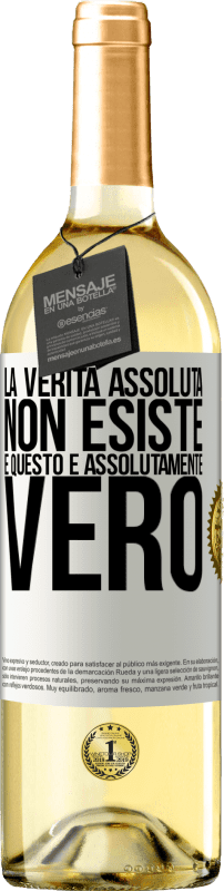 29,95 € | Vino bianco Edizione WHITE La verità assoluta non esiste ... e questo è assolutamente vero Etichetta Bianca. Etichetta personalizzabile Vino giovane Raccogliere 2024 Verdejo