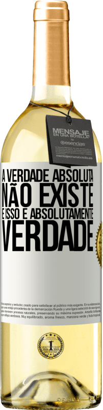 29,95 € | Vinho branco Edição WHITE A verdade absoluta não existe ... e isso é absolutamente verdade Etiqueta Branca. Etiqueta personalizável Vinho jovem Colheita 2025 Verdejo