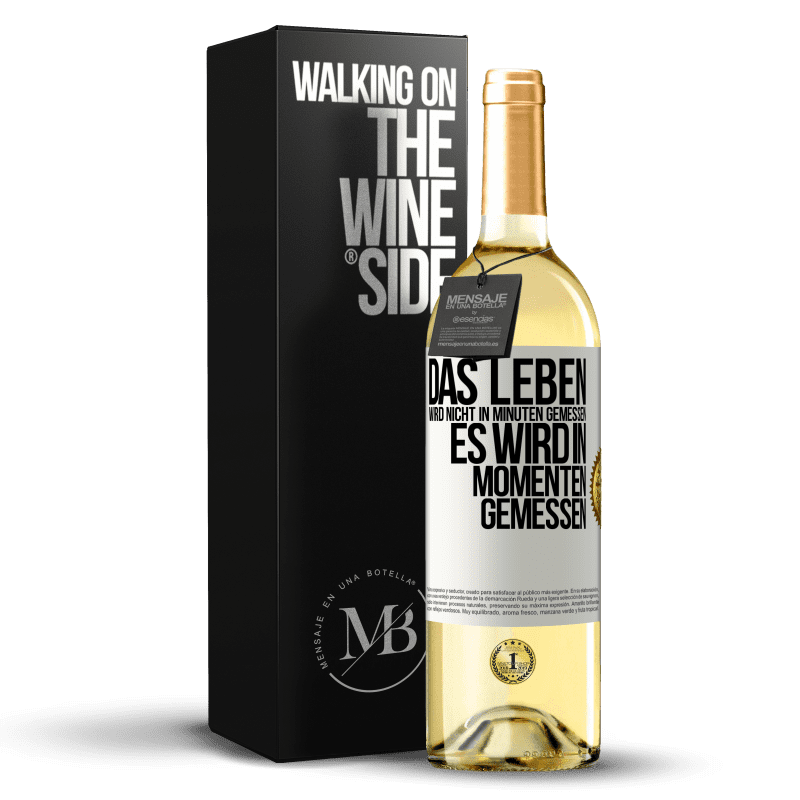 29,95 € Kostenloser Versand | Weißwein WHITE Ausgabe Das Leben wird nicht in Minuten gemessen, es wird in Momenten gemessen Weißes Etikett. Anpassbares Etikett Junger Wein Ernte 2023 Verdejo