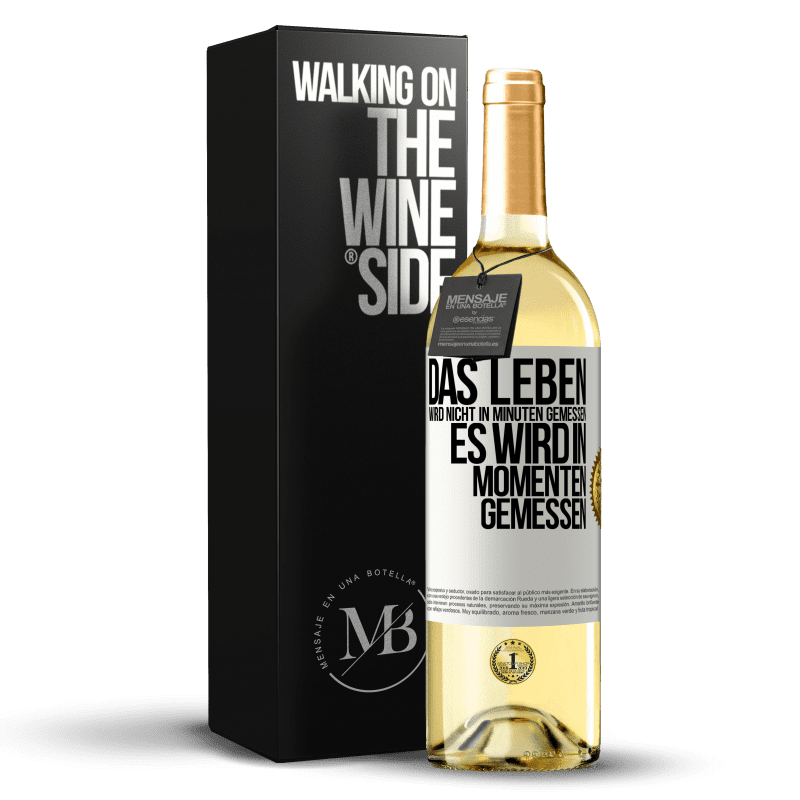 29,95 € Kostenloser Versand | Weißwein WHITE Ausgabe Das Leben wird nicht in Minuten gemessen, es wird in Momenten gemessen Weißes Etikett. Anpassbares Etikett Junger Wein Ernte 2024 Verdejo