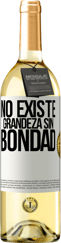 29,95 € | Vino Blanco Edición WHITE No existe grandeza sin bondad Etiqueta Blanca. Etiqueta personalizable Vino joven Cosecha 2023 Verdejo