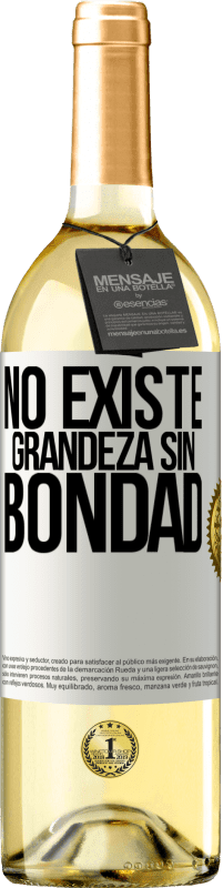 29,95 € | Vino Blanco Edición WHITE No existe grandeza sin bondad Etiqueta Blanca. Etiqueta personalizable Vino joven Cosecha 2024 Verdejo