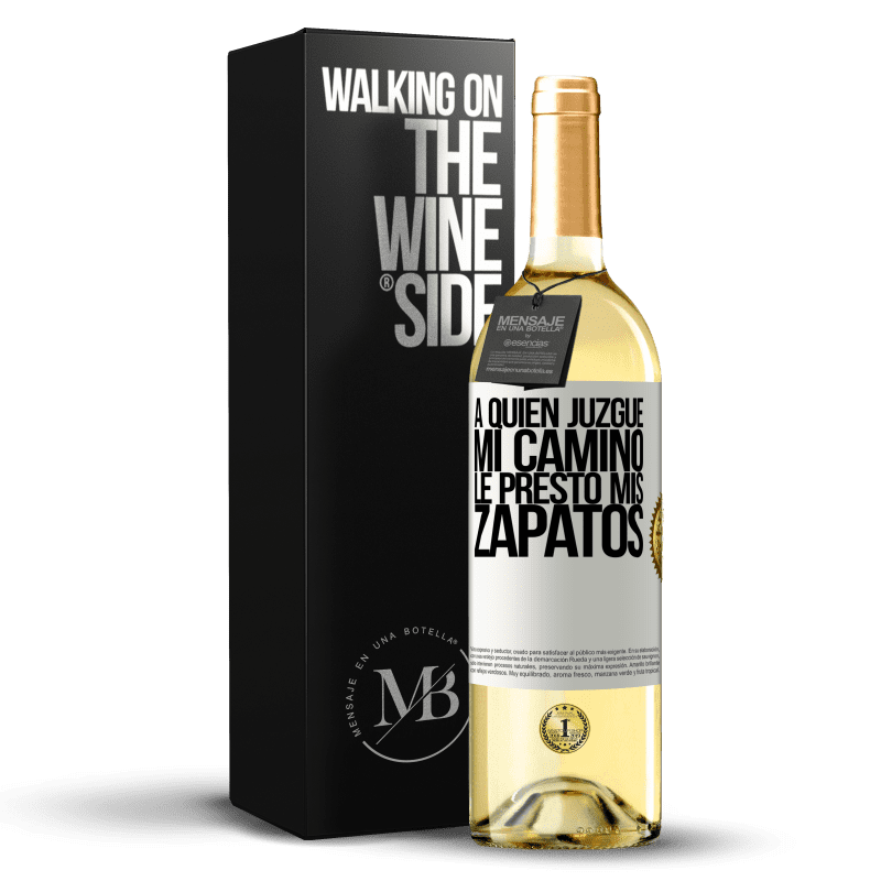 29,95 € Envío gratis | Vino Blanco Edición WHITE A quien juzgue mi camino, le presto mis zapatos Etiqueta Blanca. Etiqueta personalizable Vino joven Cosecha 2024 Verdejo