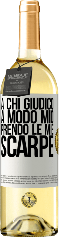 29,95 € | Vino bianco Edizione WHITE A chi giudico a modo mio, prendo le mie scarpe Etichetta Bianca. Etichetta personalizzabile Vino giovane Raccogliere 2024 Verdejo