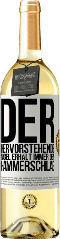 29,95 € | Weißwein WHITE Ausgabe Der hervorstehende Nagel erhält immer den Hammerschlag Weißes Etikett. Anpassbares Etikett Junger Wein Ernte 2023 Verdejo