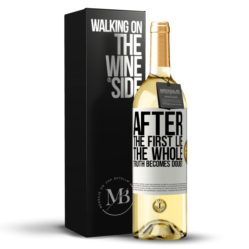 29,95 € Free Shipping | White Wine WHITE Edition After the first lie, the whole truth becomes doubt White Label. Customizable label Young wine Harvest 2024 Verdejo