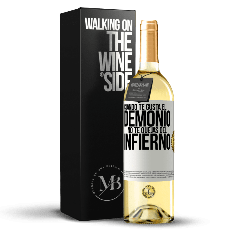 29,95 € Envío gratis | Vino Blanco Edición WHITE Cuando te gusta el demonio no te quejas del infierno Etiqueta Blanca. Etiqueta personalizable Vino joven Cosecha 2024 Verdejo