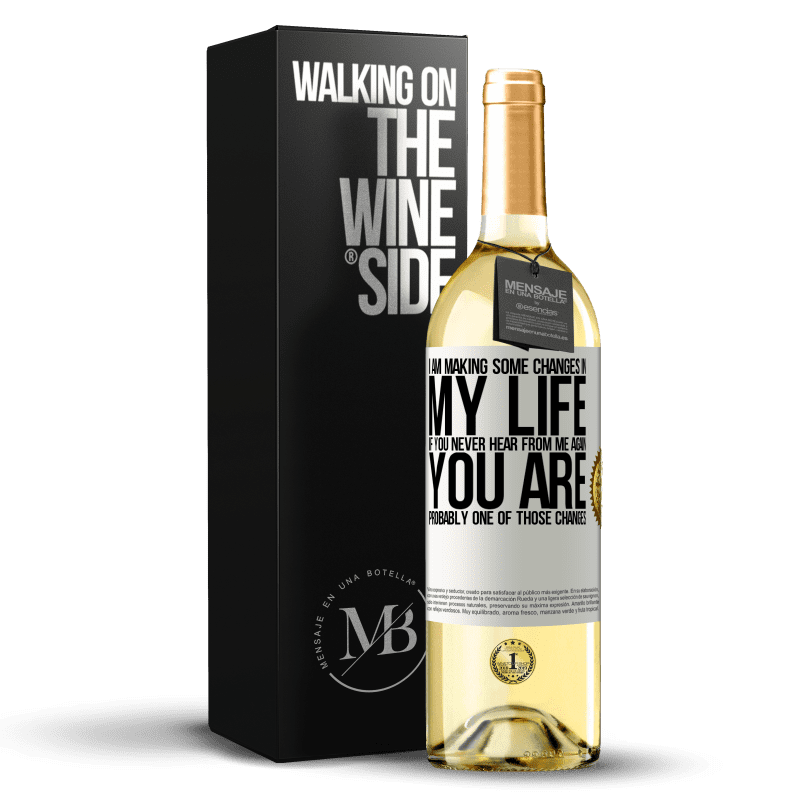 29,95 € Free Shipping | White Wine WHITE Edition I am making some changes in my life. If you never hear from me again, you are probably one of those changes White Label. Customizable label Young wine Harvest 2023 Verdejo