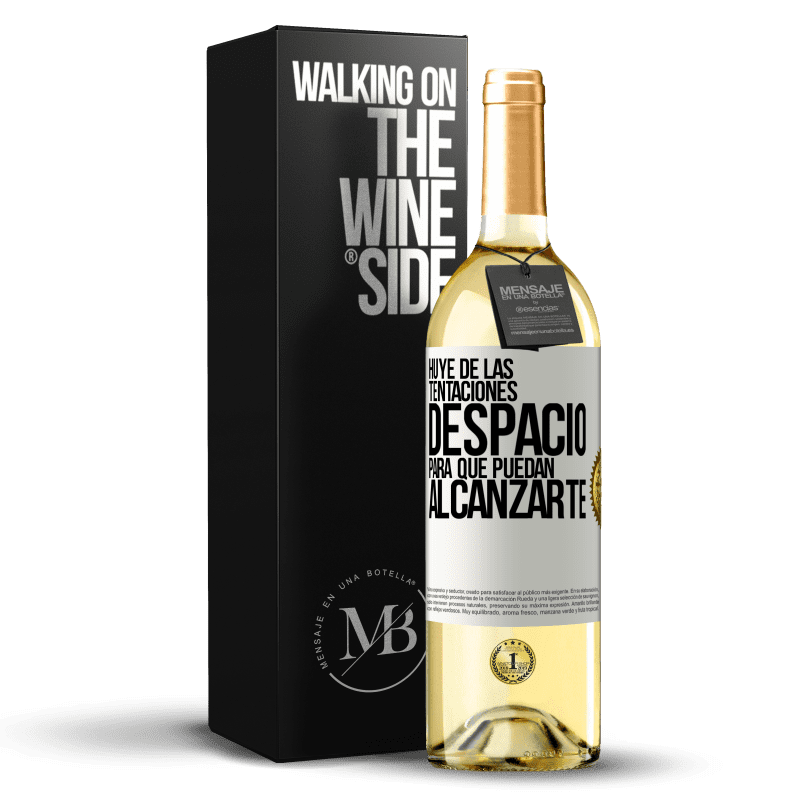 29,95 € Envío gratis | Vino Blanco Edición WHITE Huye de las tentaciones... despacio, para que puedan alcanzarte Etiqueta Blanca. Etiqueta personalizable Vino joven Cosecha 2023 Verdejo