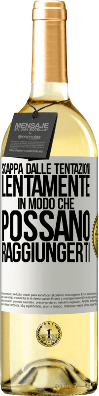 29,95 € Spedizione Gratuita | Vino bianco Edizione WHITE Scappa dalle tentazioni ... lentamente, in modo che possano raggiungerti Etichetta Bianca. Etichetta personalizzabile Vino giovane Raccogliere 2024 Verdejo