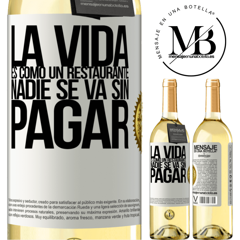 29,95 € Envoi gratuit | Vin blanc Édition WHITE La vie est comme un restaurant, personne ne part sans payer Étiquette Blanche. Étiquette personnalisable Vin jeune Récolte 2022 Verdejo