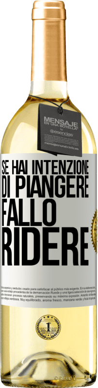 29,95 € | Vino bianco Edizione WHITE Se hai intenzione di piangere, fallo ridere Etichetta Bianca. Etichetta personalizzabile Vino giovane Raccogliere 2025 Verdejo