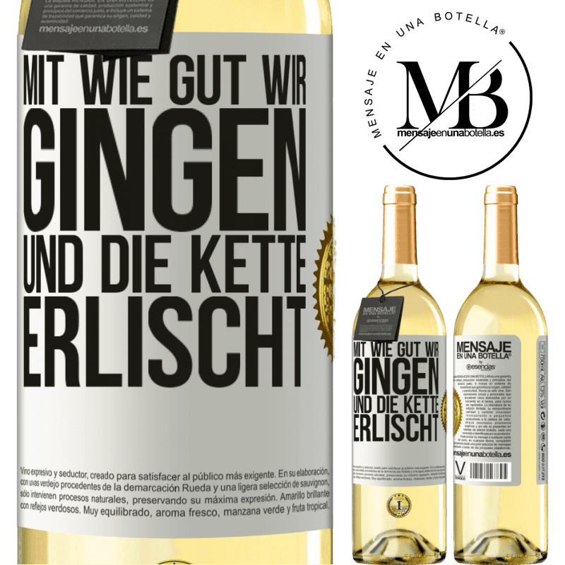 29,95 € Kostenloser Versand | Weißwein WHITE Ausgabe Alles ging so gut, und dann fiel die Kette ab Weißes Etikett. Anpassbares Etikett Junger Wein Ernte 2025 Verdejo