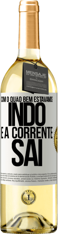 29,95 € | Vinho branco Edição WHITE Com o quão bem estávamos indo e a corrente sai Etiqueta Branca. Etiqueta personalizável Vinho jovem Colheita 2025 Verdejo