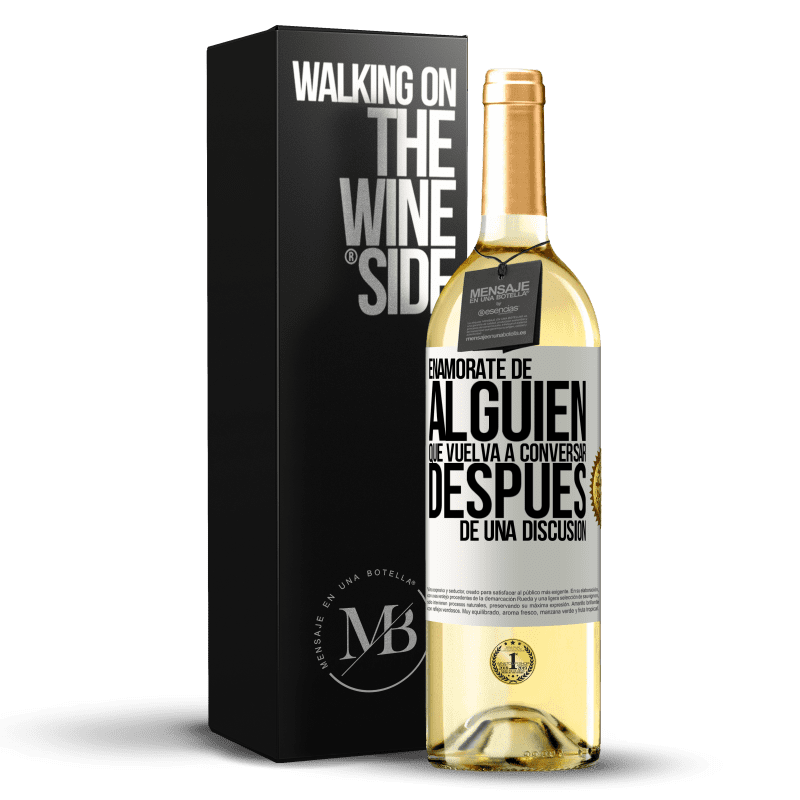 29,95 € Envío gratis | Vino Blanco Edición WHITE Enamórate de alquien que vuelva a conversar después de una discusión Etiqueta Blanca. Etiqueta personalizable Vino joven Cosecha 2024 Verdejo