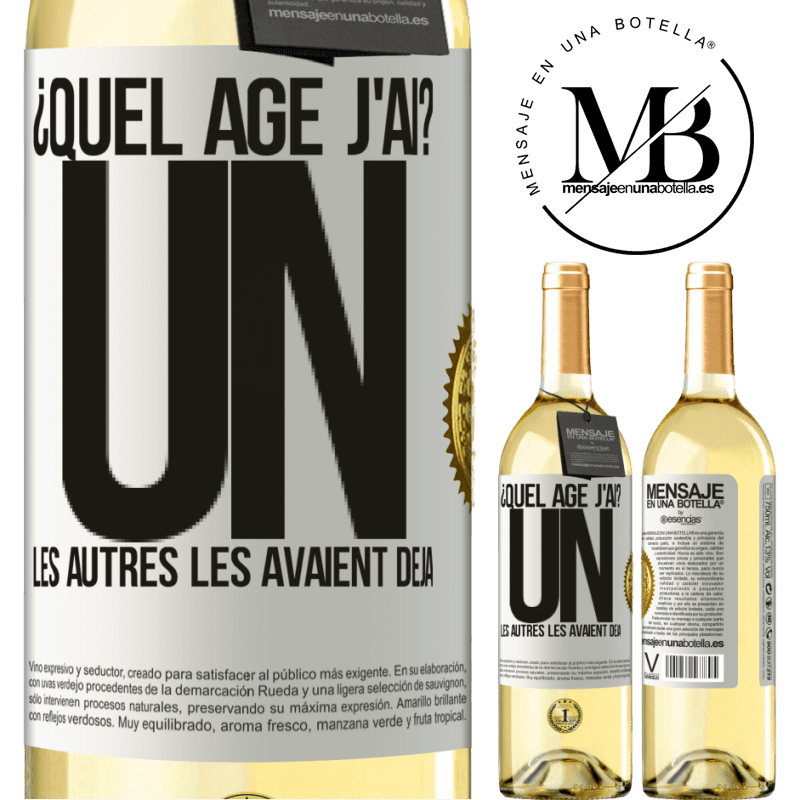 29,95 € Envoi gratuit | Vin blanc Édition WHITE Quel âge j'ai? J'ai UN an. Les autres je les avait déjà Étiquette Blanche. Étiquette personnalisable Vin jeune Récolte 2024 Verdejo