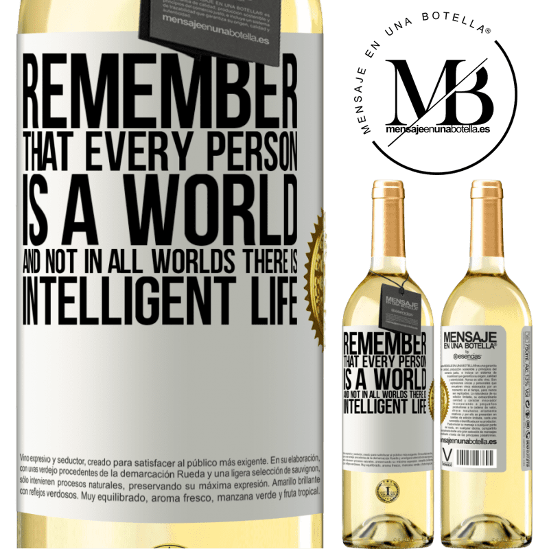 29,95 € Free Shipping | White Wine WHITE Edition Remember that every person is a world, and not in all worlds there is intelligent life White Label. Customizable label Young wine Harvest 2022 Verdejo