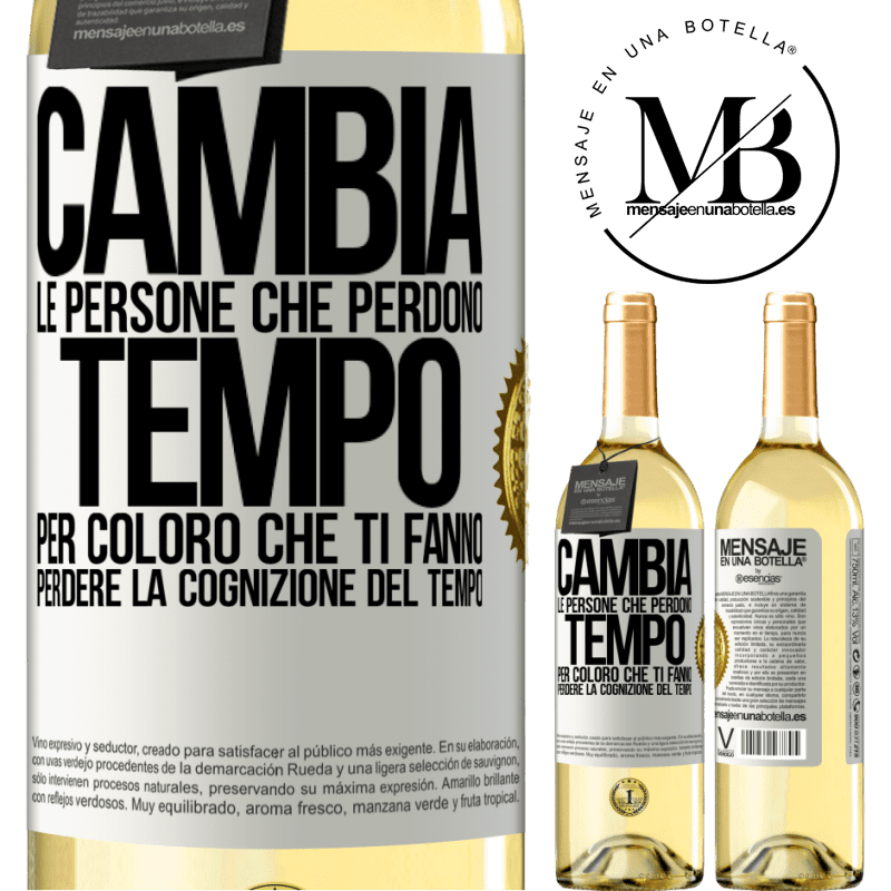 29,95 € Spedizione Gratuita | Vino bianco Edizione WHITE Cambia le persone che perdono tempo per coloro che ti fanno perdere la cognizione del tempo Etichetta Bianca. Etichetta personalizzabile Vino giovane Raccogliere 2024 Verdejo
