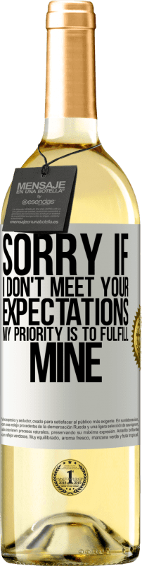 «Sorry if I don't meet your expectations. My priority is to fulfill mine» WHITE Edition