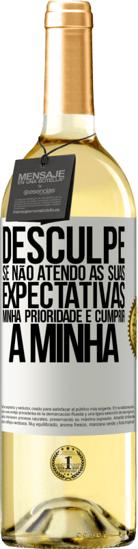 29,95 € | Vinho branco Edição WHITE Desculpe se não atendo às suas expectativas. Minha prioridade é cumprir a minha Etiqueta Branca. Etiqueta personalizável Vinho jovem Colheita 2024 Verdejo