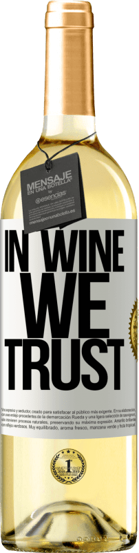 29,95 € | Vino Blanco Edición WHITE in wine we trust Etiqueta Blanca. Etiqueta personalizable Vino joven Cosecha 2024 Verdejo