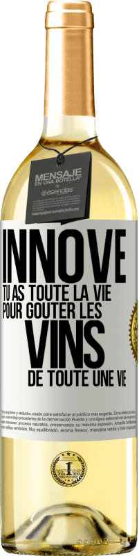 29,95 € Envoi gratuit | Vin blanc Édition WHITE Innove, tu as toute la vie pour goûter les vins de toute une vie Étiquette Blanche. Étiquette personnalisable Vin jeune Récolte 2024 Verdejo