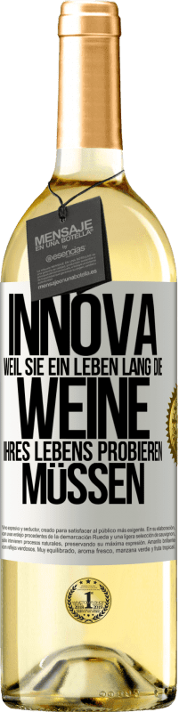 29,95 € | Weißwein WHITE Ausgabe Innova, weil Sie ein Leben lang die Weine Ihres Lebens probieren müssen Weißes Etikett. Anpassbares Etikett Junger Wein Ernte 2023 Verdejo