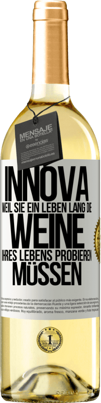 29,95 € Kostenloser Versand | Weißwein WHITE Ausgabe Innova, weil Sie ein Leben lang die Weine Ihres Lebens probieren müssen Weißes Etikett. Anpassbares Etikett Junger Wein Ernte 2025 Verdejo