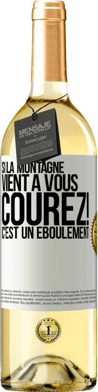 29,95 € Envoi gratuit | Vin blanc Édition WHITE Si la montagne vient à vous... Courez! C'est un éboulement Étiquette Blanche. Étiquette personnalisable Vin jeune Récolte 2025 Verdejo