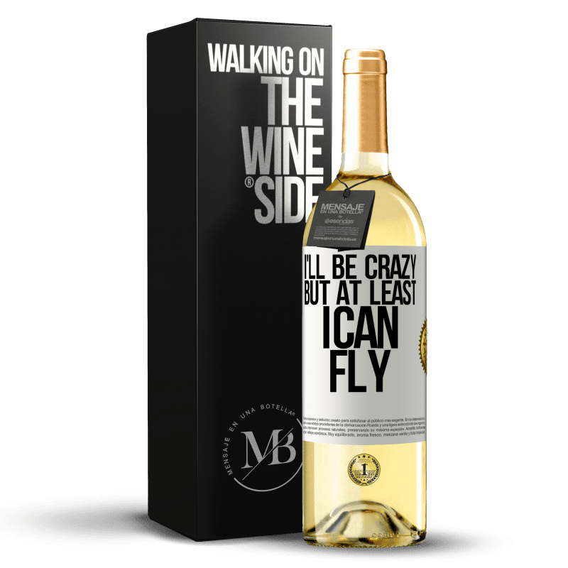 29,95 € 送料無料 | 白ワイン WHITEエディション 私は夢中になりますが、少なくとも私は飛ぶことができます ホワイトラベル. カスタマイズ可能なラベル 若いワイン 収穫 2023 Verdejo