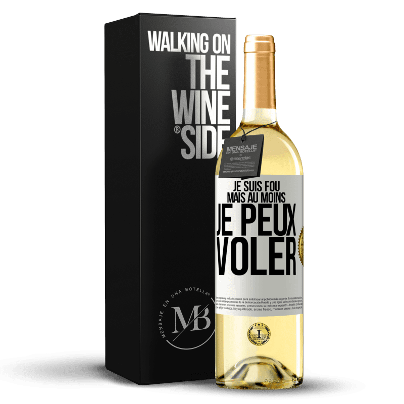 29,95 € Envoi gratuit | Vin blanc Édition WHITE Je suis fou, mais au moins je peux voler Étiquette Blanche. Étiquette personnalisable Vin jeune Récolte 2024 Verdejo