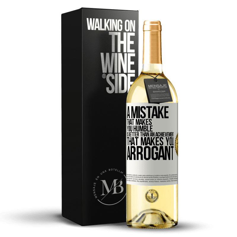 29,95 € Free Shipping | White Wine WHITE Edition A mistake that makes you humble is better than an achievement that makes you arrogant White Label. Customizable label Young wine Harvest 2024 Verdejo
