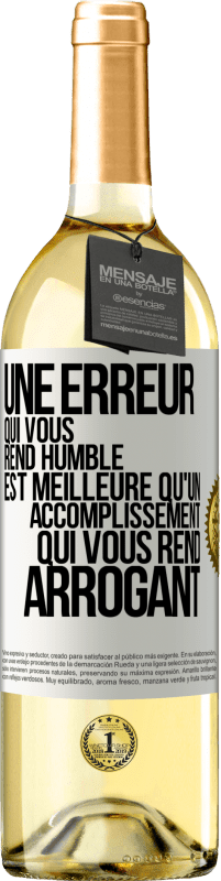 29,95 € | Vin blanc Édition WHITE Une erreur qui vous rend humble est meilleure qu'un accomplissement qui vous rend arrogant Étiquette Blanche. Étiquette personnalisable Vin jeune Récolte 2025 Verdejo
