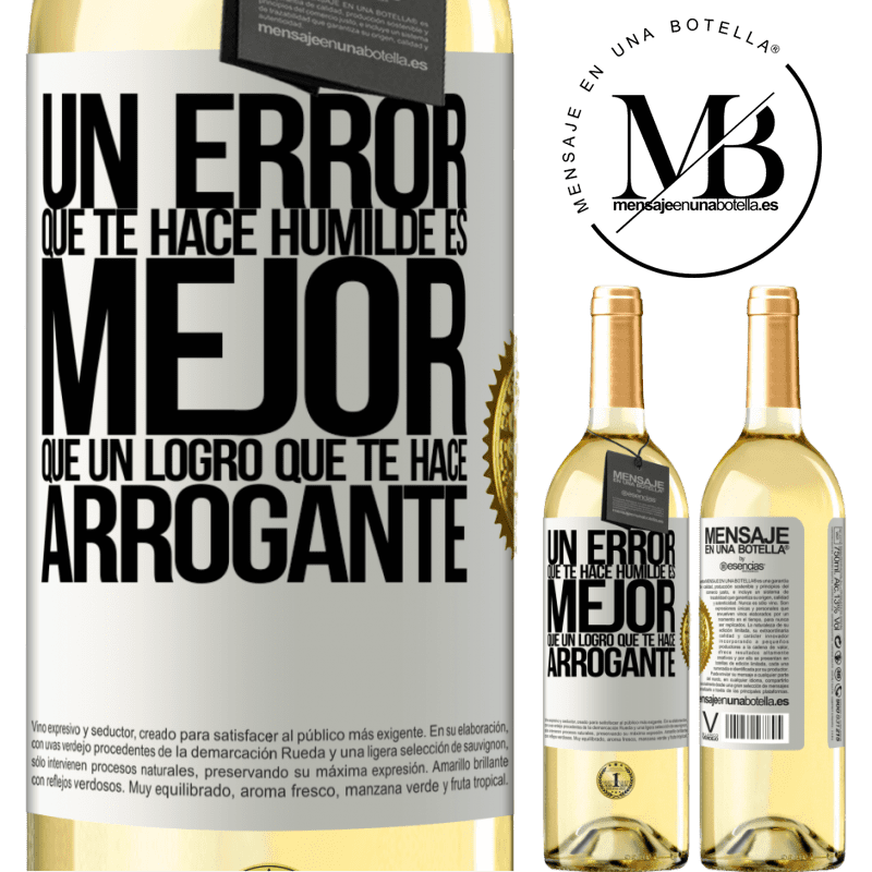 29,95 € Envío gratis | Vino Blanco Edición WHITE Un error que te hace humilde es mejor que un logro que te hace arrogante Etiqueta Blanca. Etiqueta personalizable Vino joven Cosecha 2024 Verdejo