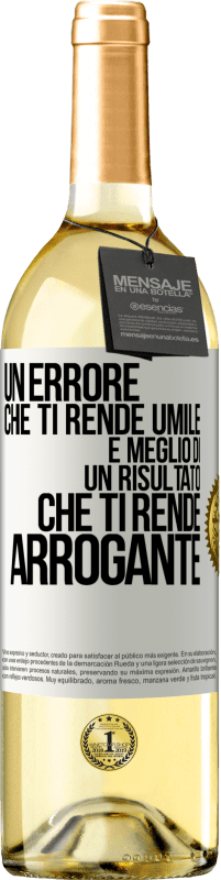 29,95 € | Vino bianco Edizione WHITE Un errore che ti rende umile è meglio di un risultato che ti rende arrogante Etichetta Bianca. Etichetta personalizzabile Vino giovane Raccogliere 2024 Verdejo