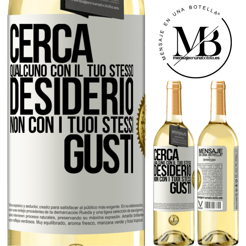 29,95 € Spedizione Gratuita | Vino bianco Edizione WHITE Cerca qualcuno con il tuo stesso desiderio, non con i tuoi stessi gusti Etichetta Bianca. Etichetta personalizzabile Vino giovane Raccogliere 2025 Verdejo