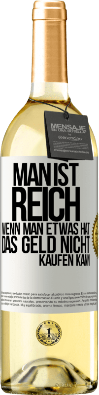 29,95 € | Weißwein WHITE Ausgabe Man ist reich, wenn man etwas hat, das Geld nicht kaufen kann Weißes Etikett. Anpassbares Etikett Junger Wein Ernte 2024 Verdejo